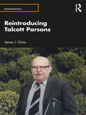cover image of Reintroducing Talcott Parsons